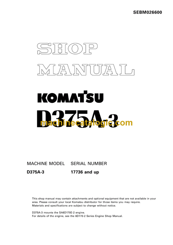 Komatsu D375A-3 Bulldozer Shop Manual (SEBM026600)