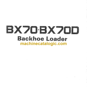 Hitachi BX70, BX70D Backhoe Loader Operator's Manual (EM61A-1-1)