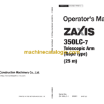 Hitachi ZX350LC-7 Telescopic Arm Rope type 25m and 30m Operator's Manual (ENMDD7-RTBH2-1, ENMDD7-RTOP2-1)