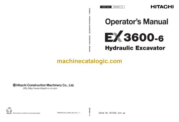 Hitachi EX3600-6 Hydraulic Excavator Operator's Manual (EM18M-1-2 to EM18M-1-6)