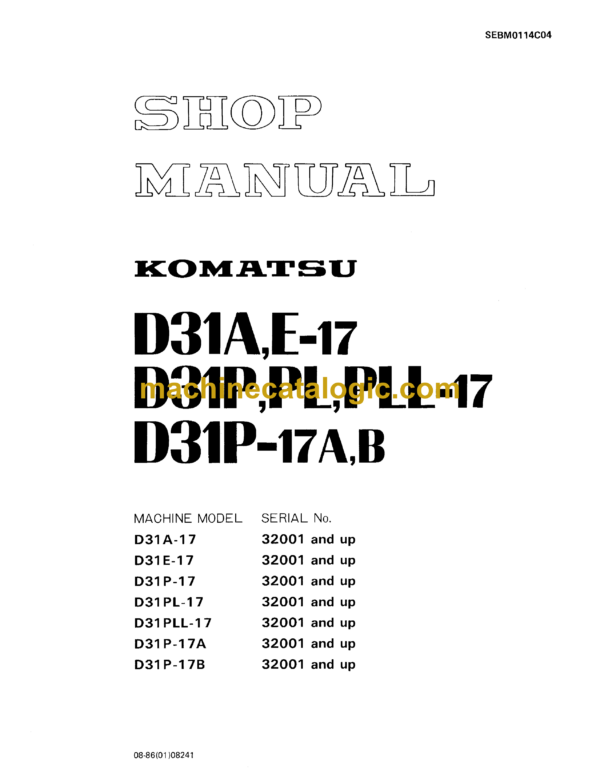 Komatsu D31A,E-17 D31P,PL,PLL-17 D31P-17A,B Bulldozer Shop Manual (SEBM0114C04)