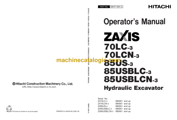 Hitachi ZX70LC-3, ZX70LCN-3, ZX85US-3, ZX85USBLC-3, ZX85USBLCN-3 Hydraulic Excavator Operator's Manual (EM1P1-EN1-2 EM1P1-EN1-3)