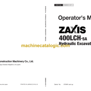 Hitachi ZX400LCH-5A Hydraulic Excavator Operator's Manual (ENMDDK-HD1-1, ENMDDK-HD1-4, ENMDDK-HD1-3)