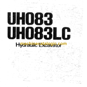 Hitachi UH083,UH083LC Hydraulic Excavator Operator's Manual (EM144-6-3, EM144-C-1)