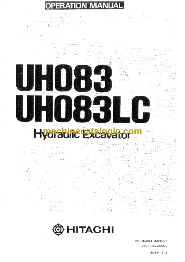 Hitachi UH083,UH083LC Hydraulic Excavator Operator's Manual (EM144-6-3, EM144-C-1)