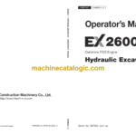 Hitachi EX2600-7 Cummins FCO Engine Hydraulic Excavator Operator's Manual (ENMKEA-1-3, ENMKEA-1-4, ENMKEA-1-5)