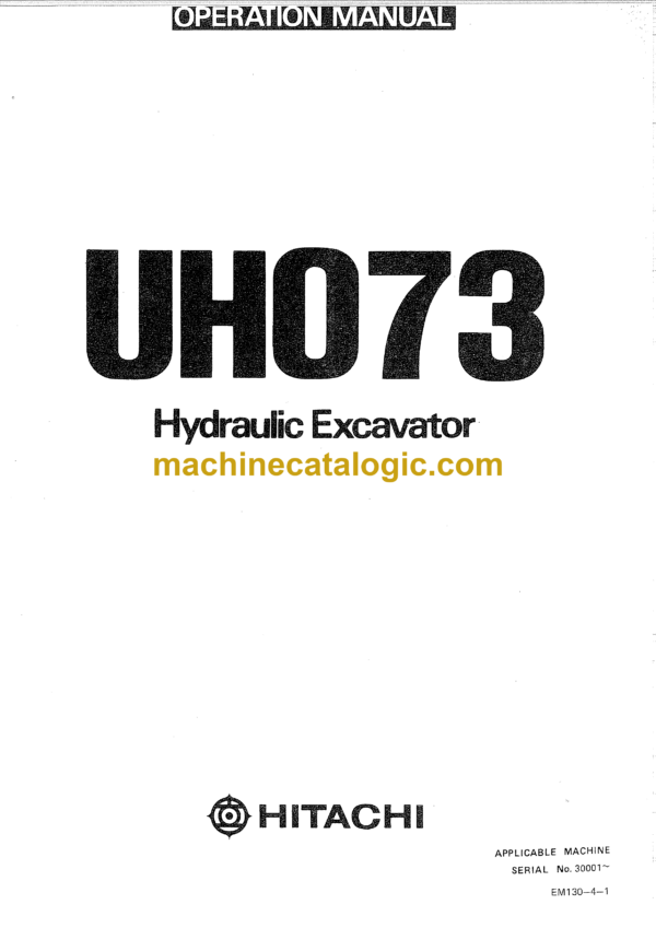 Hitachi UH73 Hydraulic Excavator Operator's Manual (EM130-4-1)