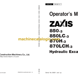 Hitachi ZX850-3, ZX850LC-3, ZX870H-3, ZX870LCH-3 Hydraulic Excavator Operator's Manual (EM1JB-1-2)