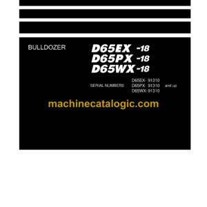 Komatsu D65EX-18, D65PX-18, D65WX-18 Bulldozer Shop Manual (SEN06715-09)