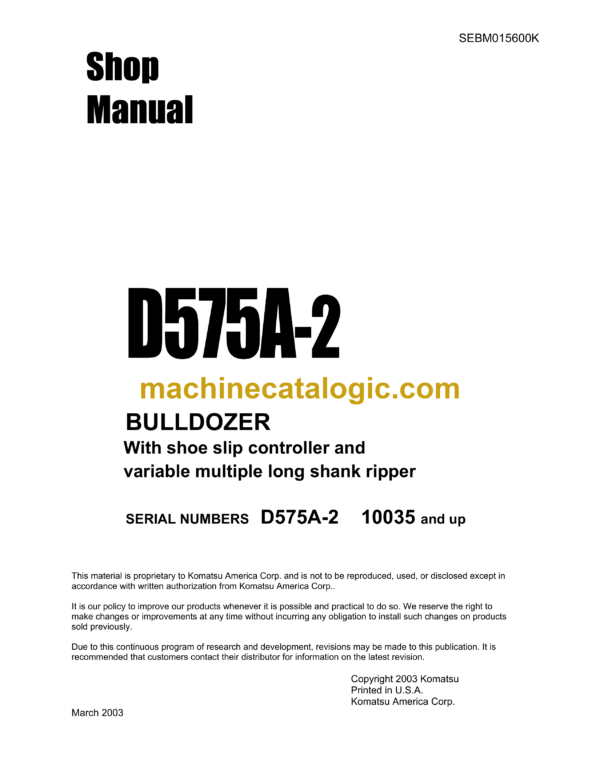 Komatsu D575A-2 Bulldozer Shop Manual (SEBM015600K)