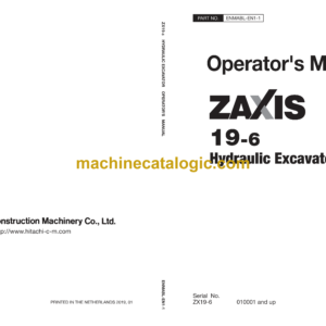 Hitachi ZX19-6 Hydraulic Excavator Operator's Manual (ENMABL-EN1-1, ENMABL-EN1-2, ENMABL-EN1-3, ENMABL-EN2-1)