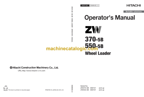 Hitachi ZW370-5B, ZW550-5B Wheel Loader Operator's Manual (ENMNHE-2-2, ENMNHE-2-3, ENMNHE-2-4, ENMNHE-2-5)