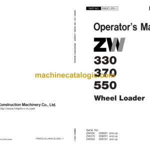 Hitachi ZW330,ZW370,ZW550 Wheel Loader Operator's Manual (EM92C1-EN1-1, EM92C1-EN1-2, EM92C1-EN1-3, EM92C1-EN1-4, EM92C1-EN1-5)