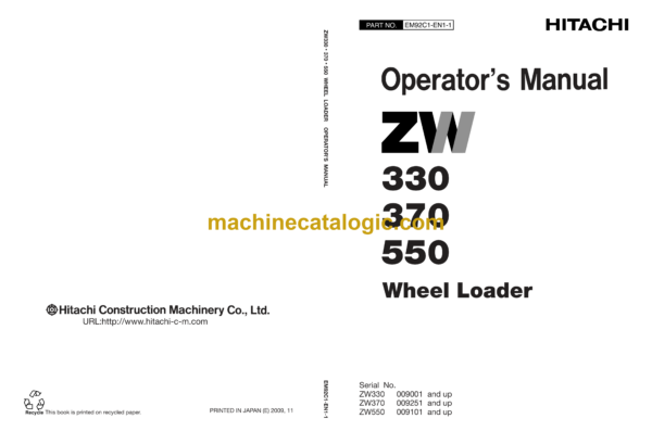 Hitachi ZW330,ZW370,ZW550 Wheel Loader Operator's Manual (EM92C1-EN1-1, EM92C1-EN1-2, EM92C1-EN1-3, EM92C1-EN1-4, EM92C1-EN1-5)