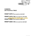 Fendt 5270C, 5270C AL, 6300C, 6300C AL Combines with PowerFlow TABLE Harvesting Operator's Manual