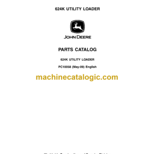 John Deere 624K Utility Loader Parts Catalog (PC10058)