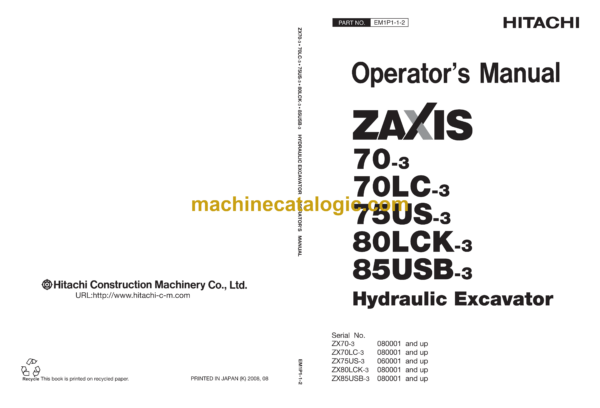 Hitachi ZX70-3,ZX70LC-3,ZX75US-3,ZX80LCK-3,ZX85USB-3 Hydraulic Excavator Operator's Manual (EM1P1-1-2, EM1P1-1-4)