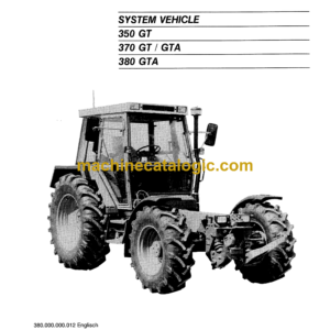 Fendt 350 GT, 370 GT, 370 GTA, 380 GTA System Vehicle Tractor Operator's Manual