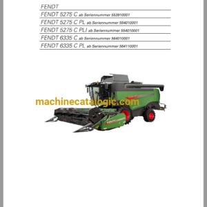 Fendt 5275C, 5275C PL, 5275C PLI, 6335C, 6335C PL Combine Harvesting Operator's Manual