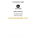 John Deere 410G Backhoe Loader Parts Catalog (PC2756)