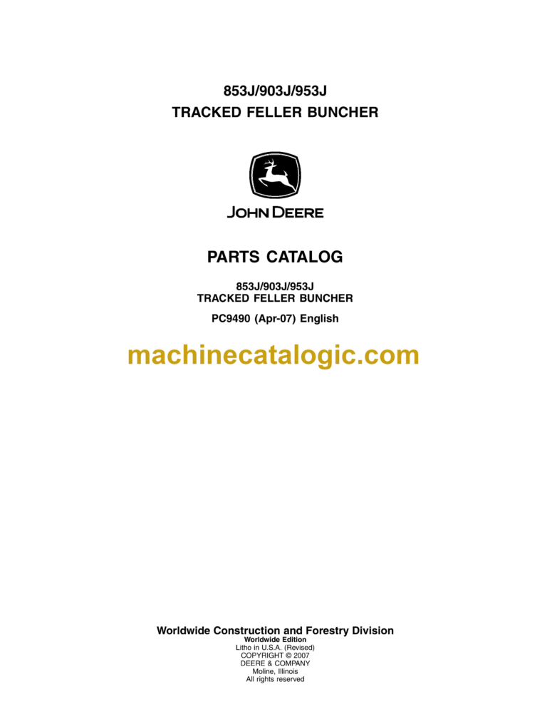 John Deere 853J, 903J, 953J Tracked Feller Buncher Parts Catalog (PC9490)