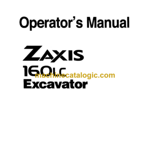 Hitachi ZX160LC Excavator Operator's Manual (EM1F1-1-1)