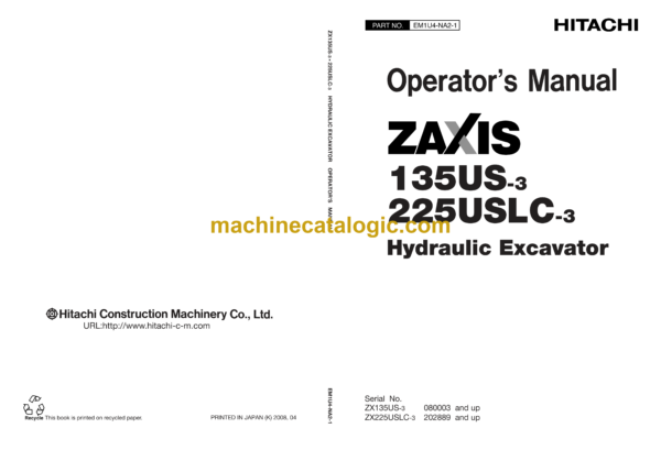 Hitachi ZX135US-3,ZX225USLC-3 Hydraulic Excavator Operator's Manual (EM1U4-NA2-1, EM1U4-NA2-2)