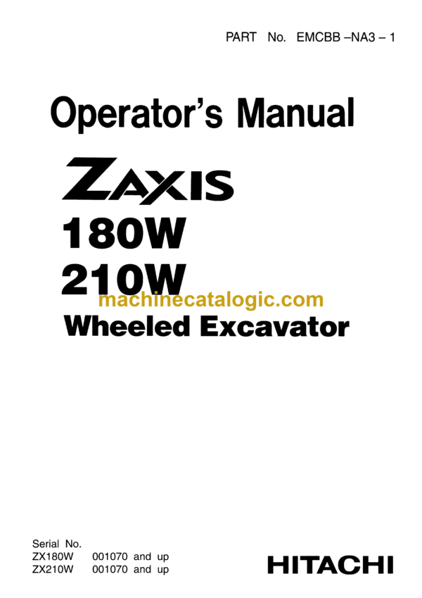 Hitachi ZX180W,ZX210W Wheeled Excavator Operator's Manual (EMCBB-NA3-1)