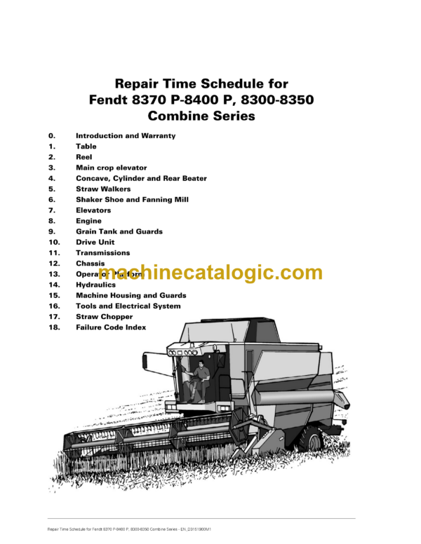 Fendt 8370P, 8400P, 8300-8350 Combine Series Harvesting Repair Time Schedule