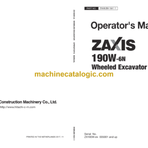 Hitachi ZX190W-6N Wheeled Excavator Operator's Manual (ENMLBH-NA1-1, ENMLBH-NA1-2, ENMLBH-NA1-3)