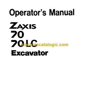 Hitachi ZX70,ZX70LC Excavator Operator's Manual (EM1CD-1-1)