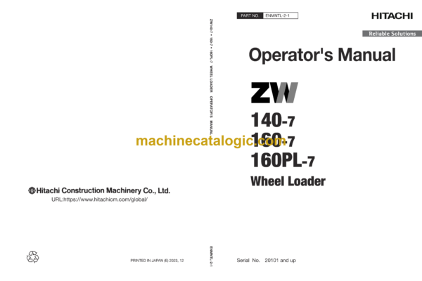 Hitachi ZW140-7,ZW160-7,ZW160PL-7 Wheel Loader Operator's Manual (ENMNTL-2-1)