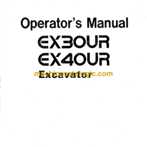 Hitachi EX30UR,EX40UR Excavator Operator's Manual (EM1BA-1-2)