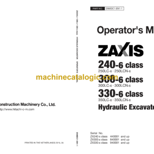 Hitachi ZX240-6, ZX300-6, ZX330-6 class Hydraulic Excavator Operator's Manual (ENMDC1-EN1-1)