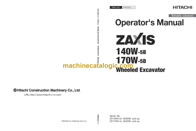 Hitachi ZX140W-5B,ZX170W-5B Wheeled Excavator Operator's Manual (ENMLBA-1-1, ENMLBA-1-2, ENMLBA-1-3)