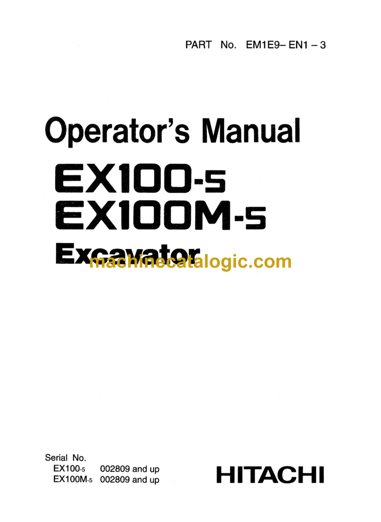 Hitachi EX100-5,EX100M-5 Excavator Operator's Manual (EM1E9-EN1-3)