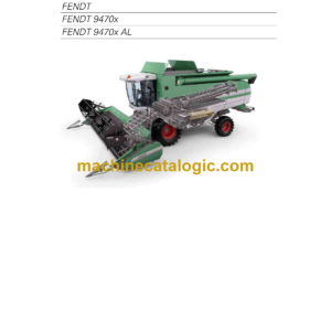 Fendt 9470x, 9470x AL Harvesting Operator's Manual