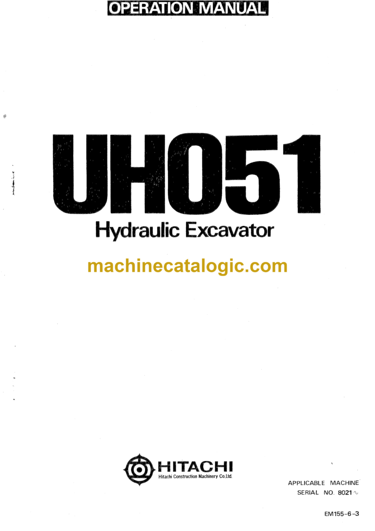 Hitachi UH051 Hydraulic Excavator Operator's Manual (EM155-6-3)