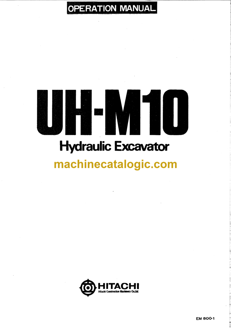 Hitachi UH-M10 Excavator Operator's Manual (EM800-1)