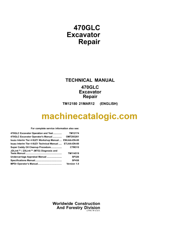 John Deere 470GLC Excavator Repair Technical Manual (TM12180)