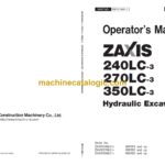 Hitachi ZX240LC-3,ZX270LC-3,ZX350LC-3 Hydraulic Excavator Operator's Manual (EM1V1-NA1-1)