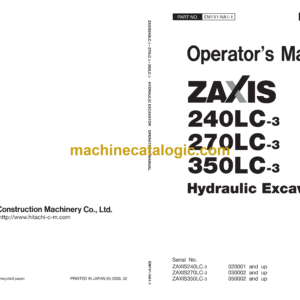 Hitachi ZX240LC-3,ZX270LC-3,ZX350LC-3 Hydraulic Excavator Operator's Manual (EM1V1-NA1-1)