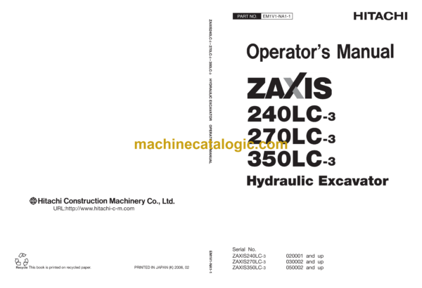 Hitachi ZX240LC-3,ZX270LC-3,ZX350LC-3 Hydraulic Excavator Operator's Manual (EM1V1-NA1-1)