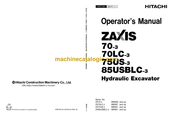 Hitachi ZX70-3,ZX70LC-3,ZX75US-3,ZX85USBLC-3 Hydraulic Excavator Operator's Manual (EM1P1-1-1)