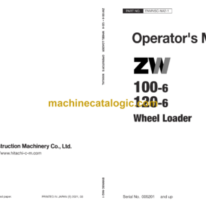 Hitachi ZW100-6, ZW120-6 Wheel Loader Operator's Manual (ENMNSC-NA2-1, ENMNSC-NA2-2, ENMNSC-NA2-3)