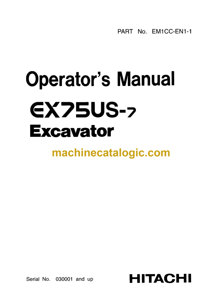 Hitachi EX75US-7 Excavator Operator's Manual (EM1CC-EN1-1)