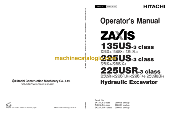 Hitachi ZX135US-3class,ZX225US-3class,ZX225USR-3class Hydraulic Excavator Operator's Manual (EM1U4-2-1, EM1U4-2-2, EM1U4-2-5, EM1U4-2-6)