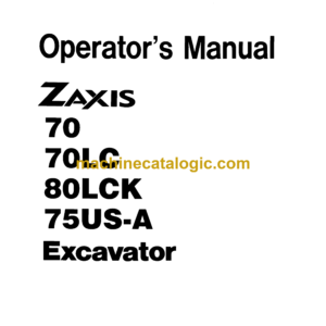 Hitachi ZX70,ZX70LC,ZX80LCK,ZX75US-A Excavator Operator's Manual (EM1CD-2-1, EM1CD-2-2)