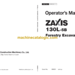 Hitachi ZX130L-5B Forestry Excavator Operator’s Manual (ENMDAD-1-1)