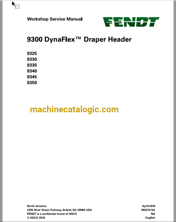 Fendt 9300 DynaFlex Draper Header and 9325, 9339, 9335, 9340, 9345, 9350 Harvesting Workshop Service Manual